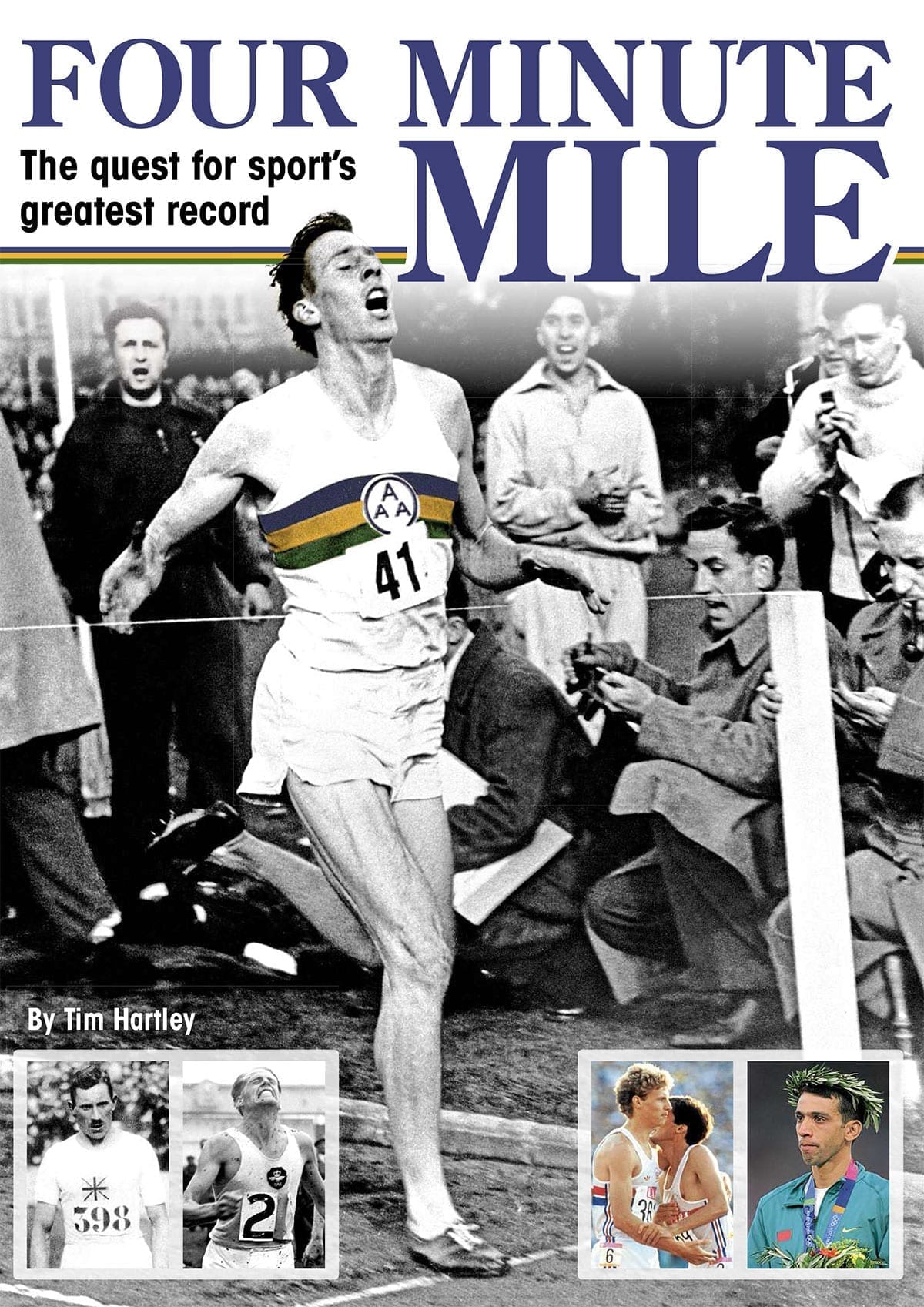 Four Minute Mile: The Quest for Sport’s Greatest Record