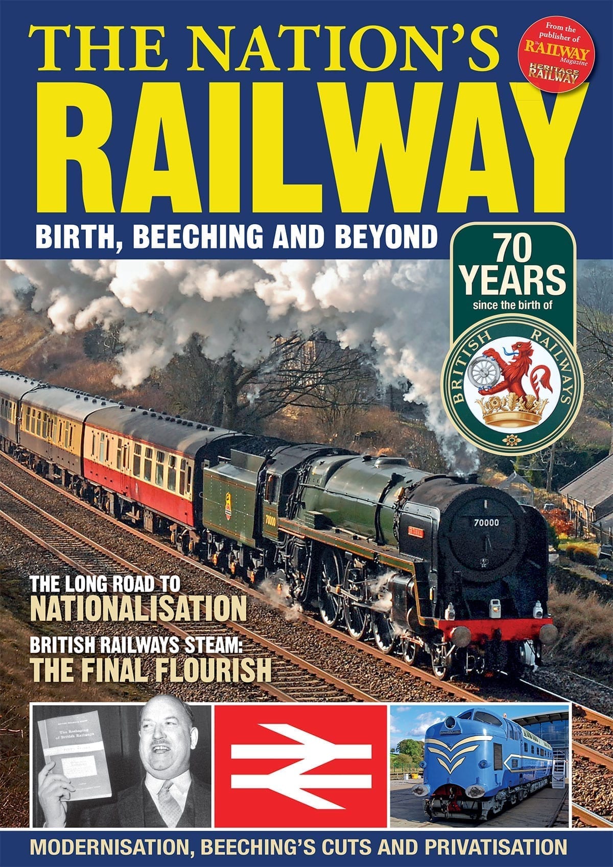 The Nation’s Railway: Birth, Beeching and Beyond