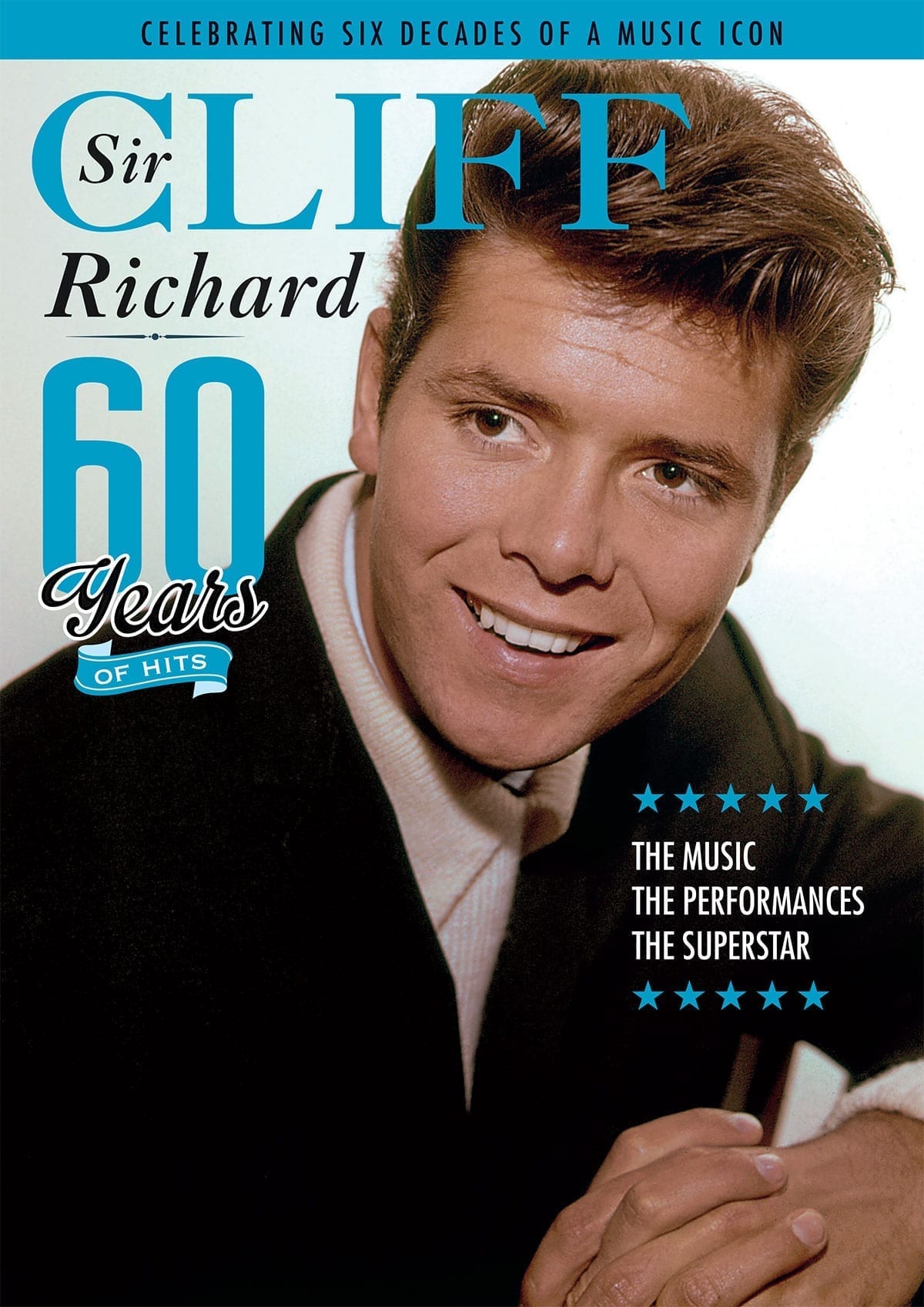 Sir Cliff Richard: 60 Years of a British Icon