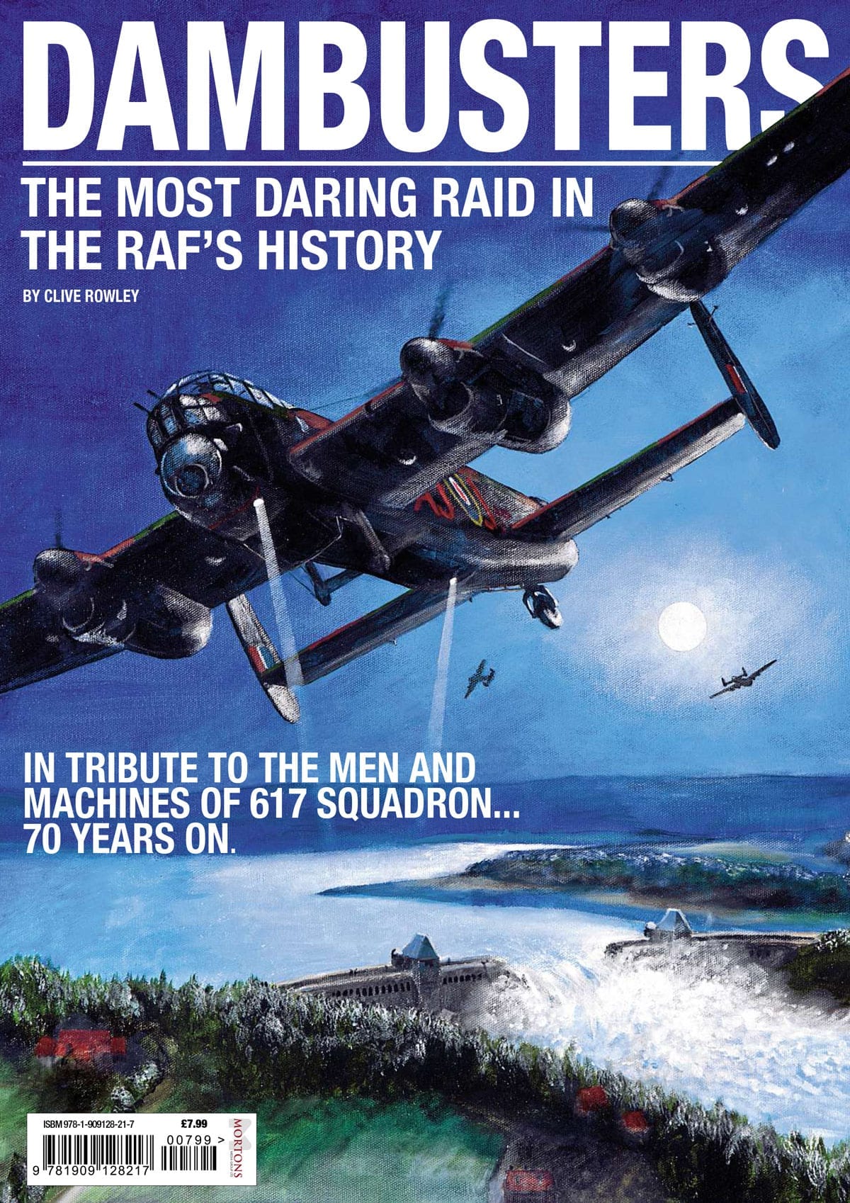 Dambusters: The Most Daring Raid in the RAF’s History